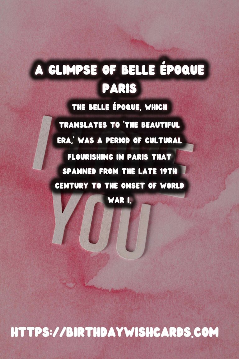 The Belle Époque: Exploring Paris at the Turn of the Century