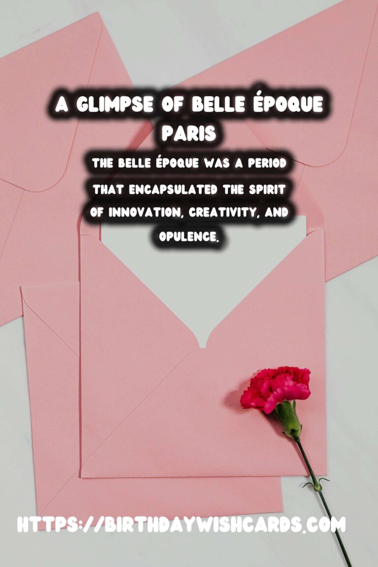 The Belle Époque: Exploring Paris at the Turn of the Century