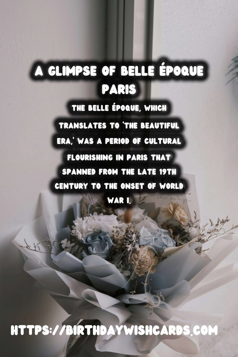 The Belle Époque: Exploring Paris at the Turn of the Century