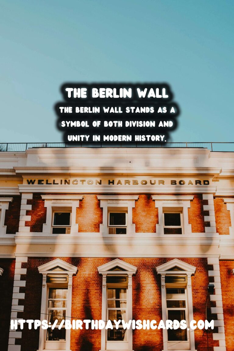 The Berlin Wall: A Symbol of Division and Unity