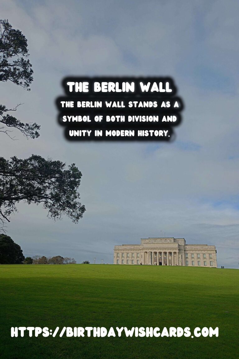 The Berlin Wall: A Symbol of Division and Unity