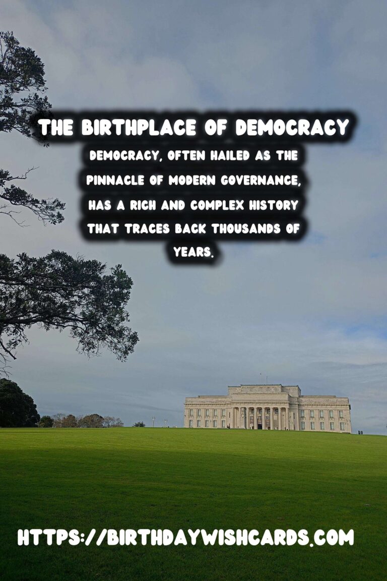 The Birthplace of Democracy: Its Evolution and Current Relevance
