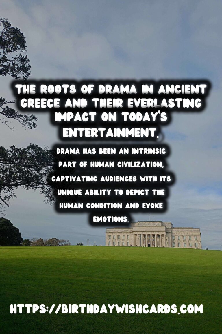 The Birthplace of Drama: Its Influence on Modern Entertainment