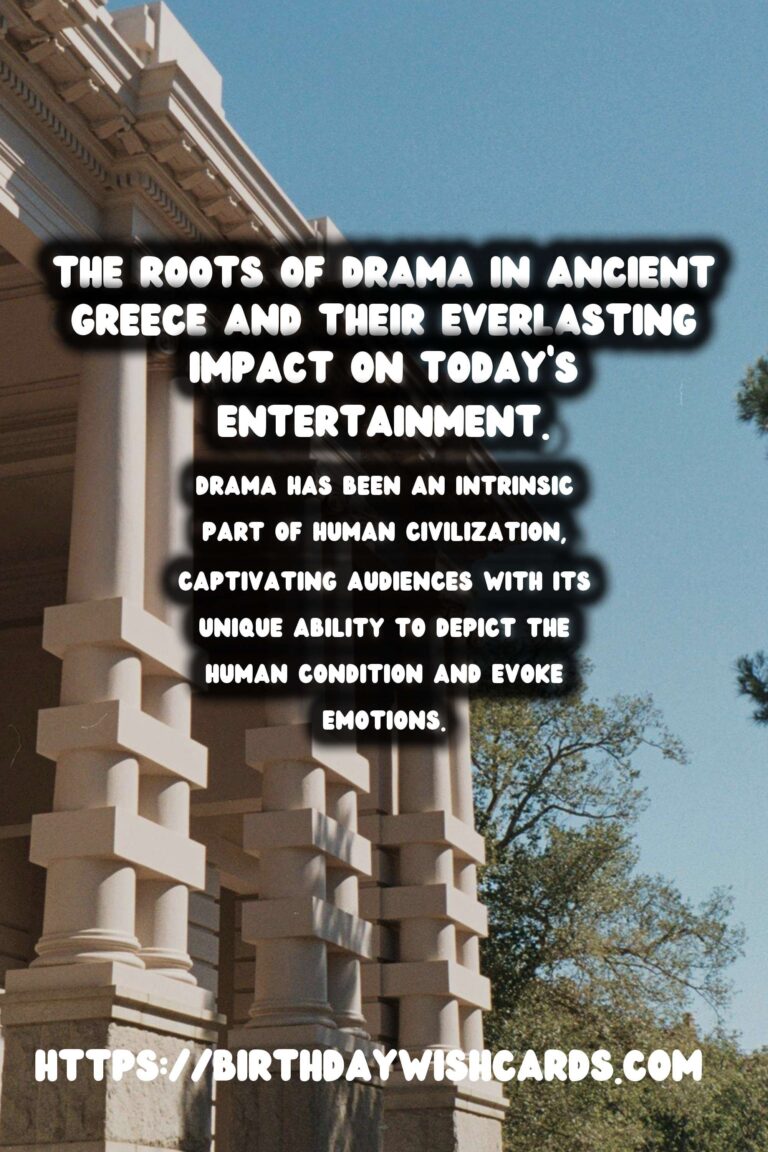 The Birthplace of Drama: Its Influence on Modern Entertainment
