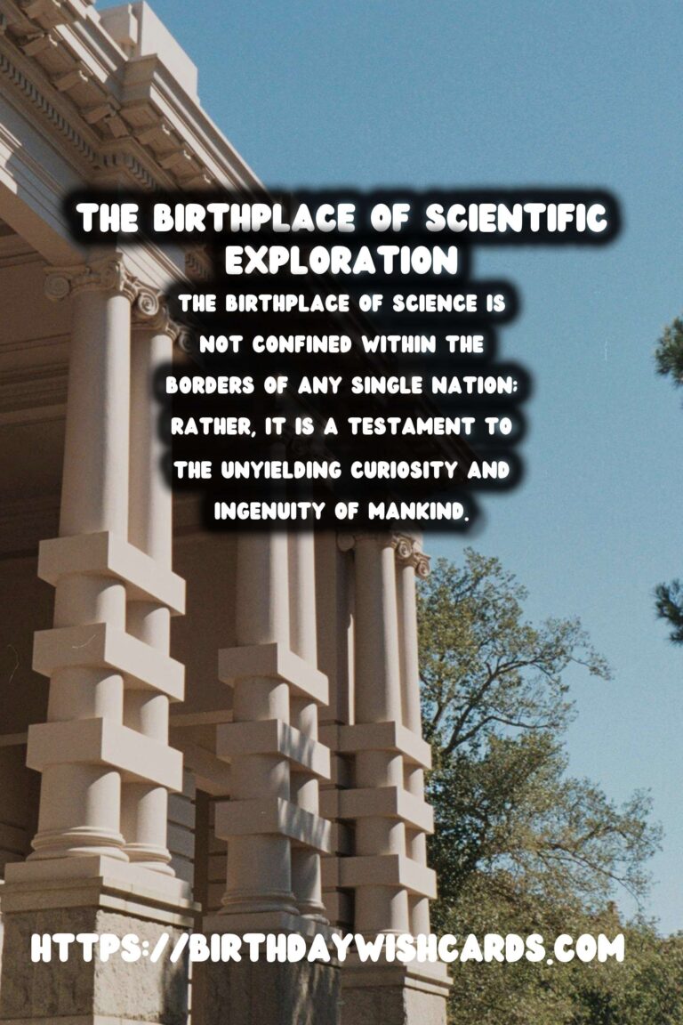 The Birthplace of Science: Its Ongoing Influence