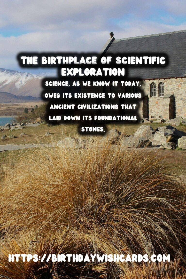 The Birthplace of Science: Its Ongoing Influence