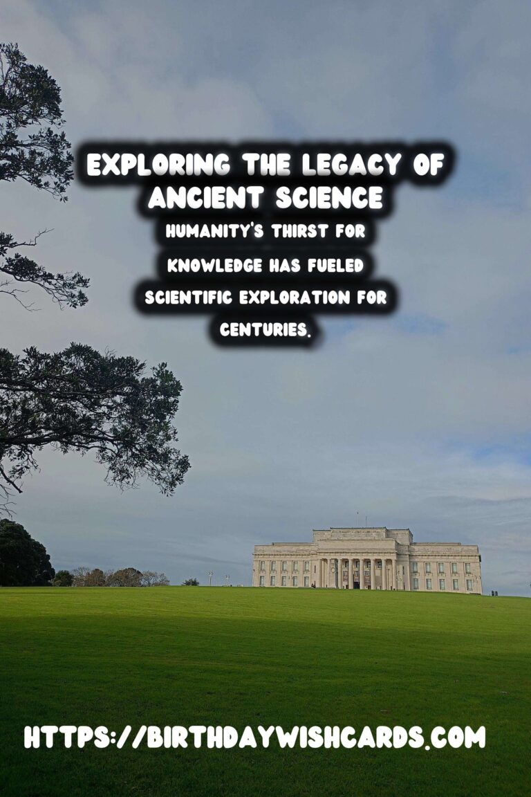 The Birthplace of Science: Its Ongoing Legacy in Modern Research