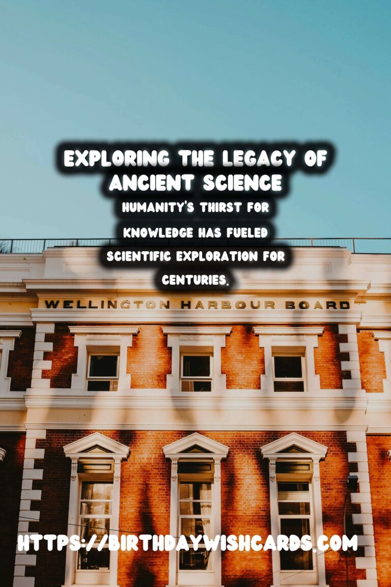 The Birthplace of Science: Its Ongoing Legacy in Modern Research