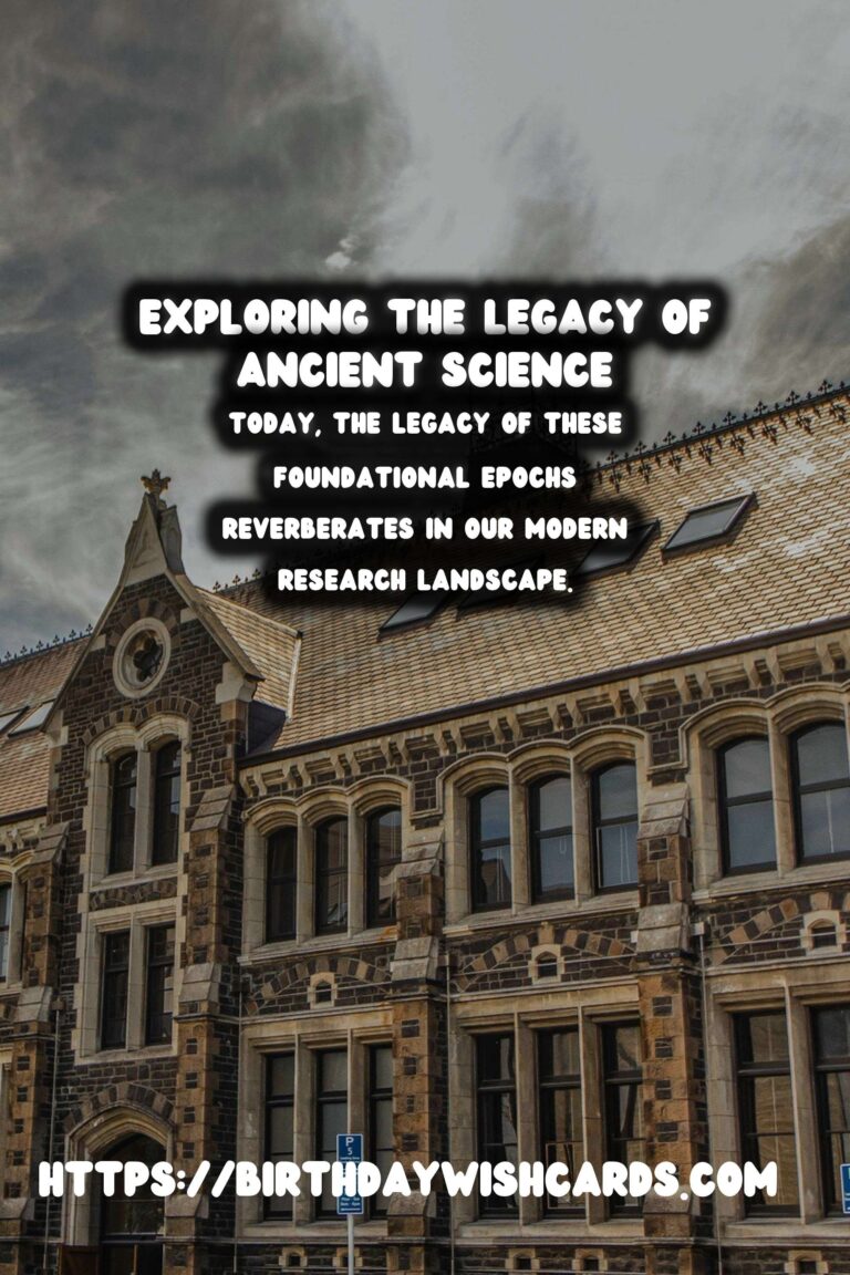 The Birthplace of Science: Its Ongoing Legacy in Modern Research