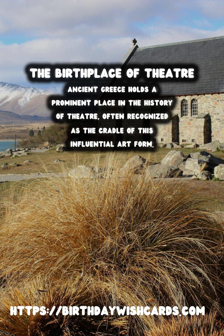 The Birthplace of Theatre: Ancient Greece and Its Stages