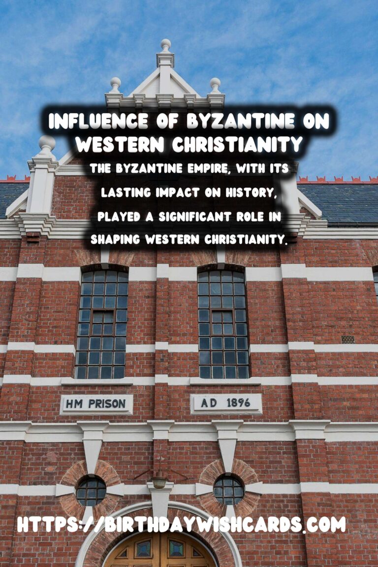 The Byzantine Empire's Influence on Western Christianity