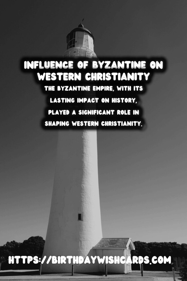 The Byzantine Empire's Influence on Western Christianity