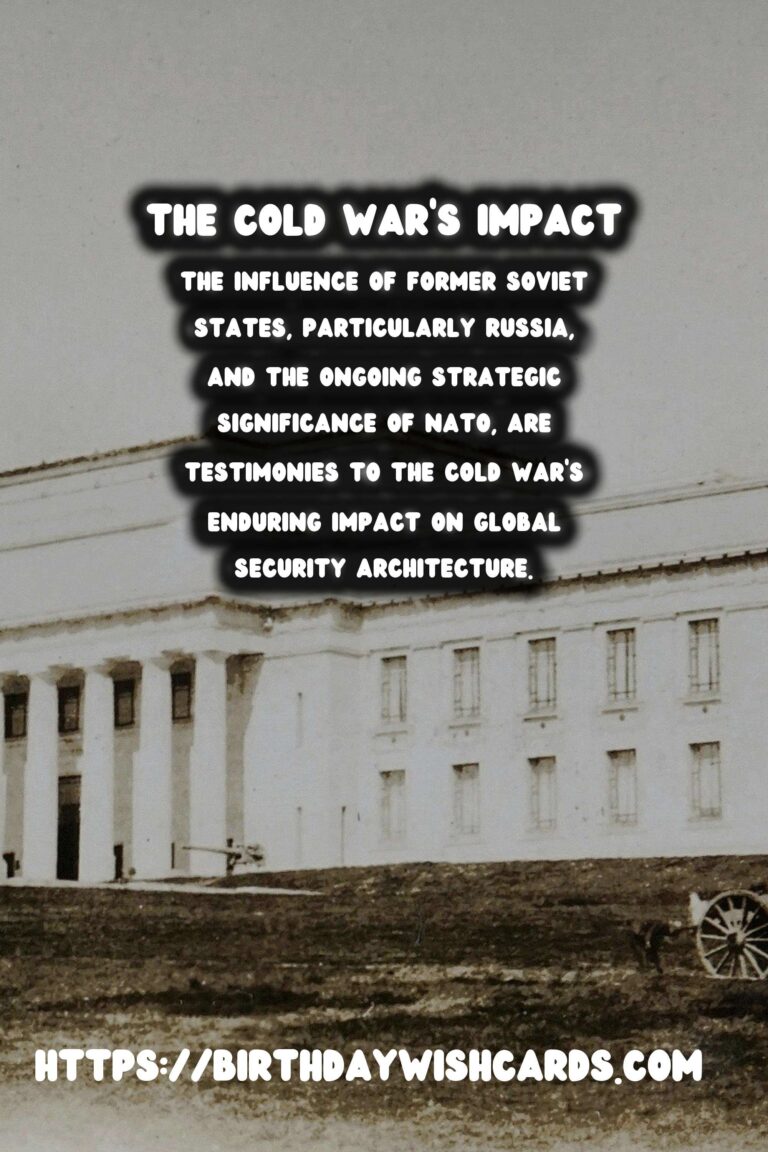 The Cold War’s Legacy: Its Impact on Global Security