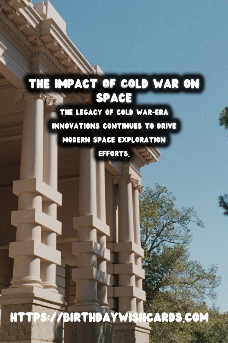 The Cold War's Legacy: Its Impact on Space Exploration
