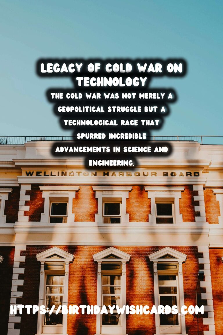 The Cold War's Legacy: Its Impact on Technology