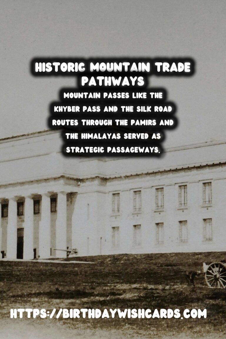 The Crucial Role of Mountains in Historical Trade Routes