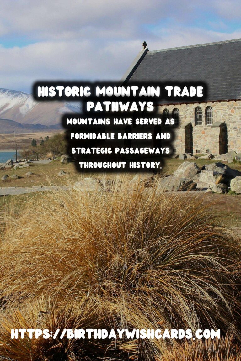 The Crucial Role of Mountains in Historical Trade Routes