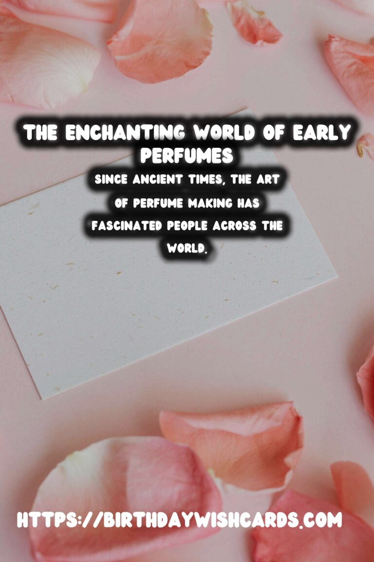 The Enchanting History of Perfume: Scents of the Past