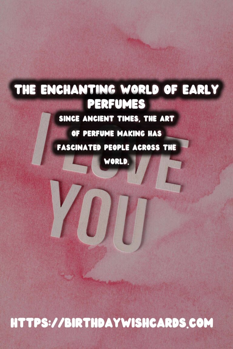 The Enchanting History of Perfume: Scents of the Past