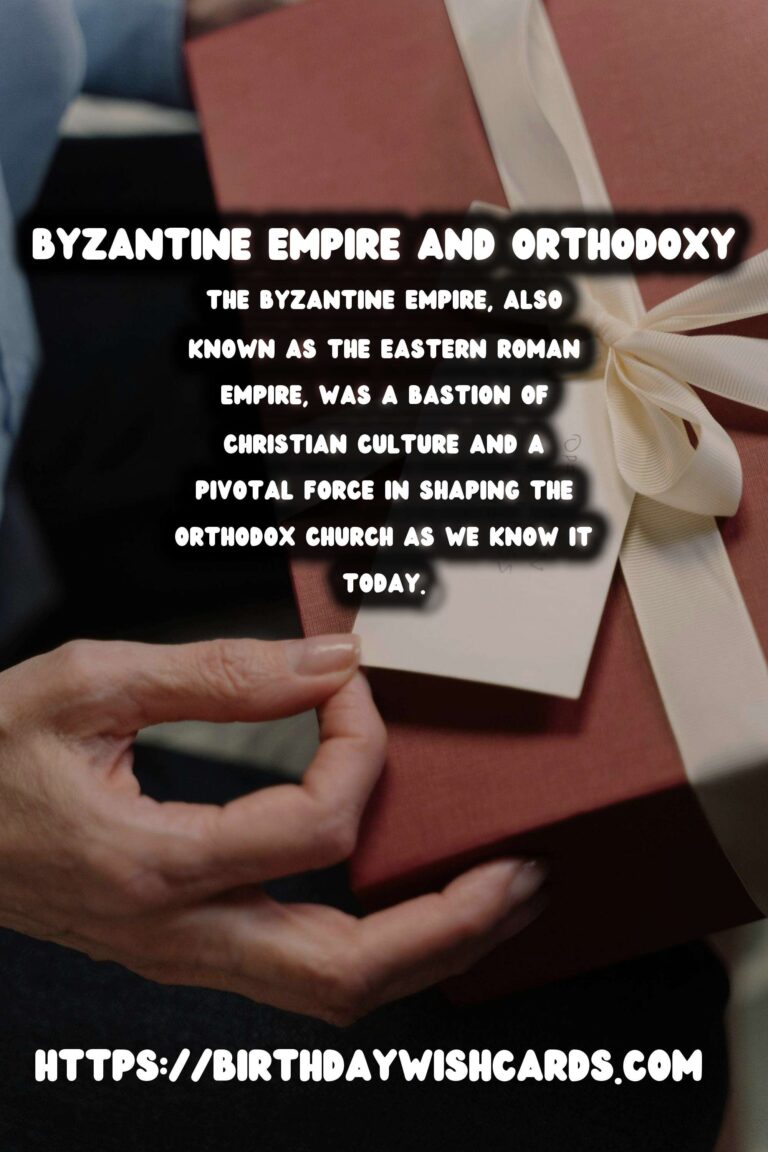 The Enduring Legacy of the Byzantine Empire on Modern Orthodoxy