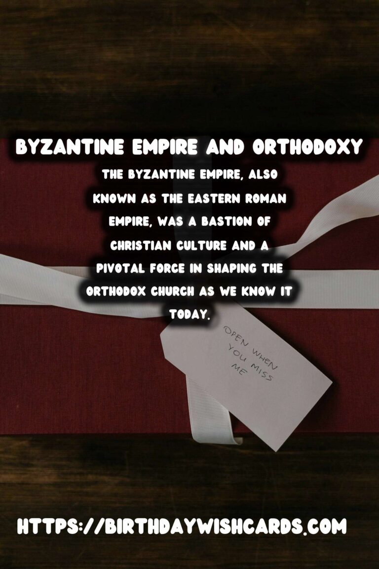 The Enduring Legacy of the Byzantine Empire on Modern Orthodoxy