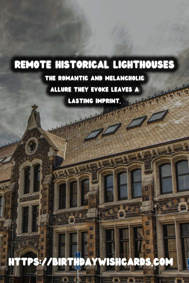 The Enigmatic Role of Remote Historical Lighthouses in Maritime Lore