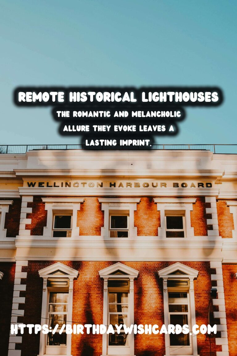 The Enigmatic Role of Remote Historical Lighthouses in Maritime Lore