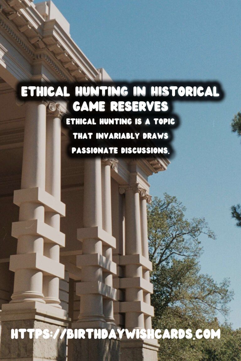 The Ethics of Hunting in Historical Game Reserves