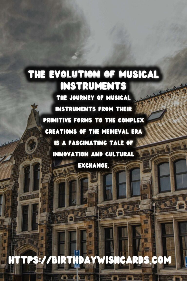 The Evolution of Musical Instruments: From Ancient Times to the Medieval Era