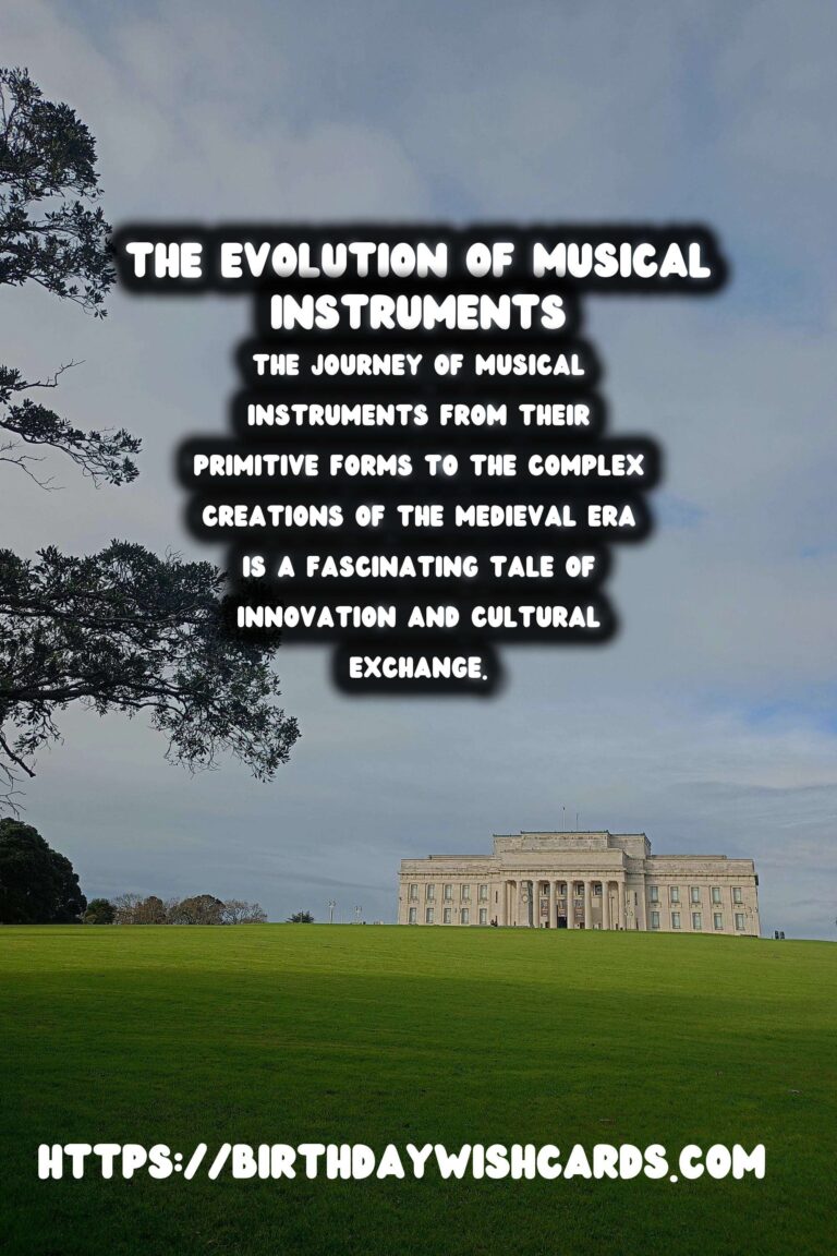 The Evolution of Musical Instruments: From Ancient Times to the Medieval Era
