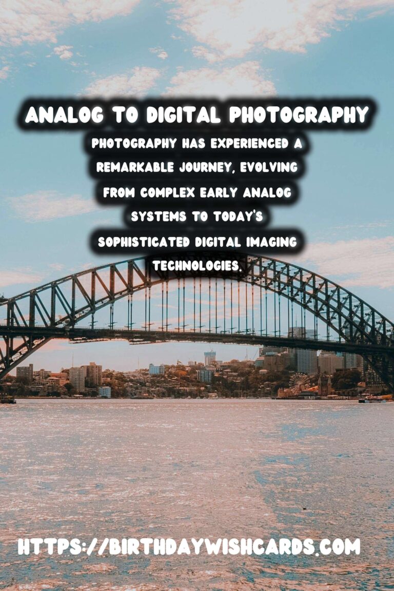 The Evolution of Photography: From Analog to Digital