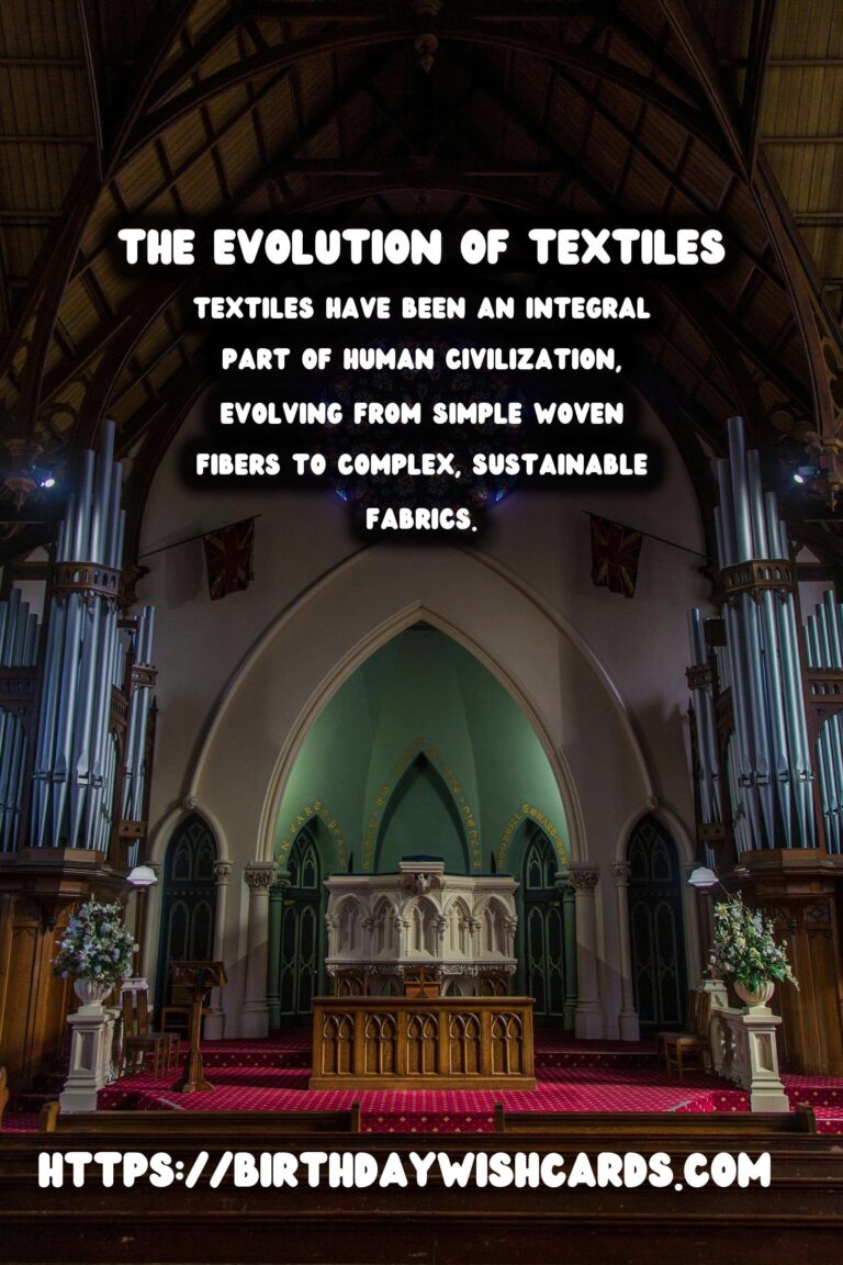 The Evolution of Textiles: From Ancient Dyes to Modern Sustainability