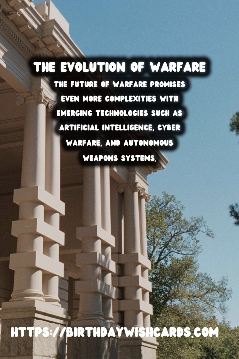 The Evolution of Warfare: From Ancient Siege Tactics to Modern Asymmetric Conflicts
