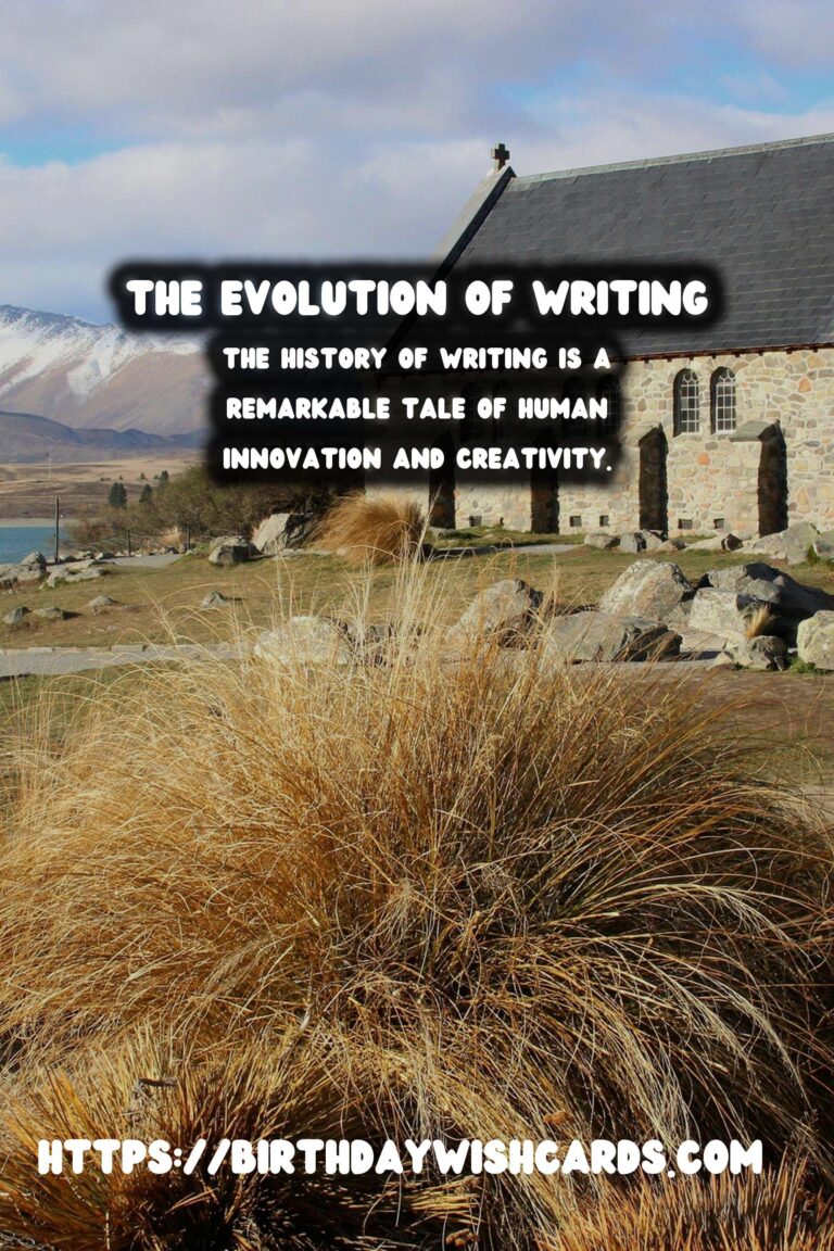 The Evolution of Writing: From Ancient Cuneiform to Modern Calligraphy