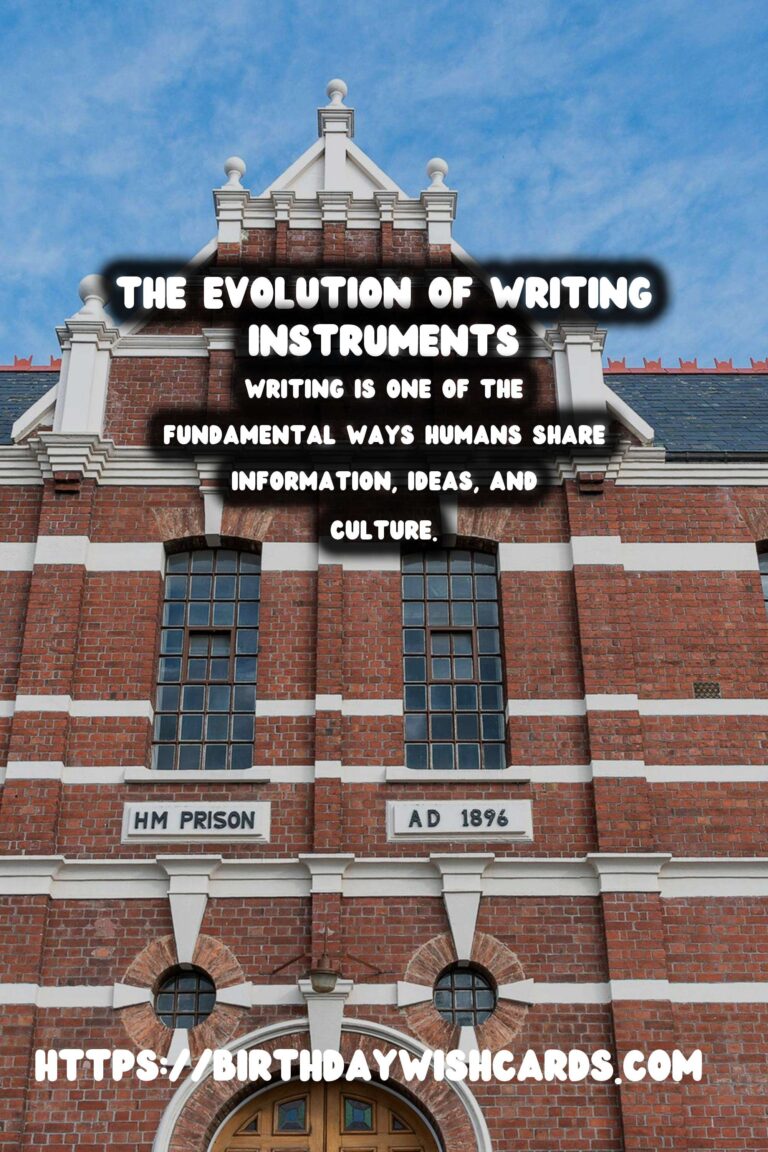 The Evolution of Writing Instruments: From Quill to Modern Pen