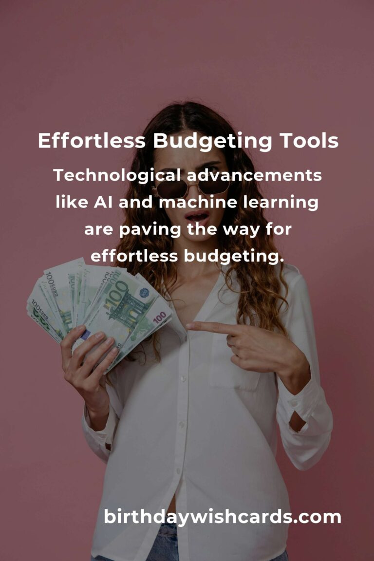 The Future of Effortless Budgeting: Revolutionizing Financial Management