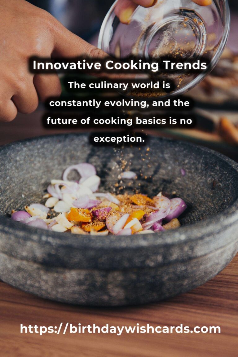 The Future of Innovative Cooking Basics: Trends and Technologies