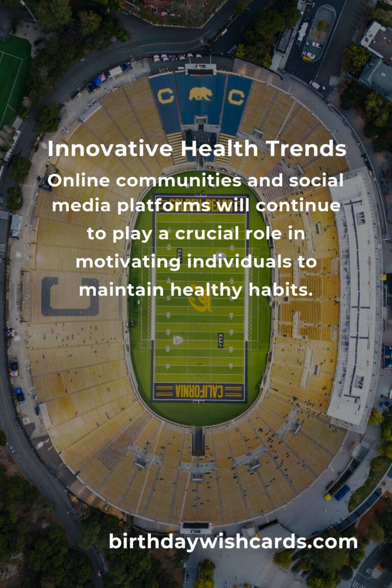 The Future of Inspiring Healthy Habits: Trends and Innovations