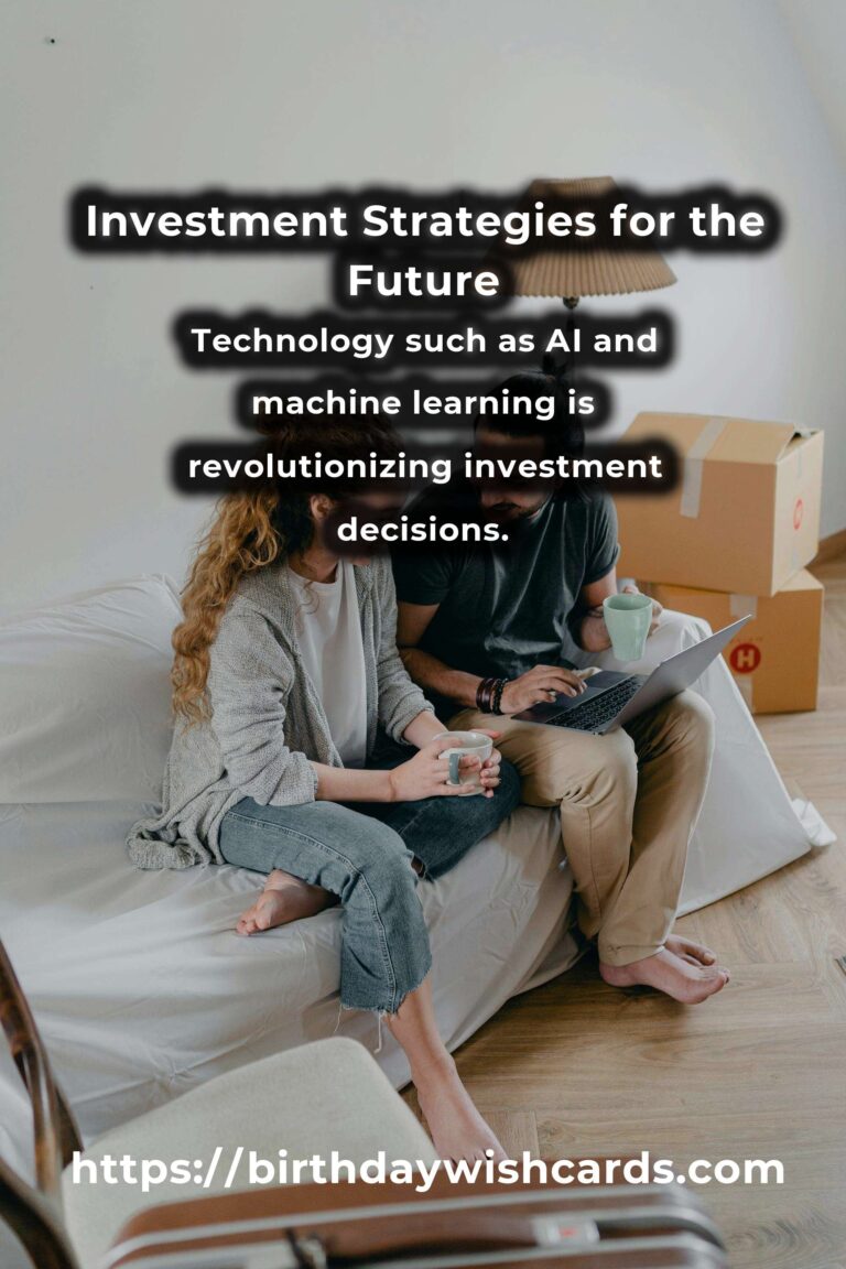 The Future of Investment Strategies: Navigating the Financial Landscape