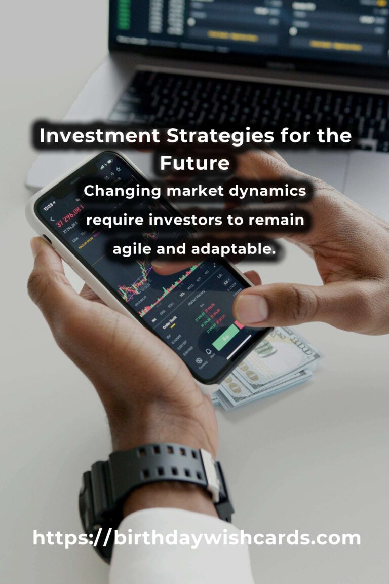 The Future of Investment Strategies: Navigating the Financial Landscape