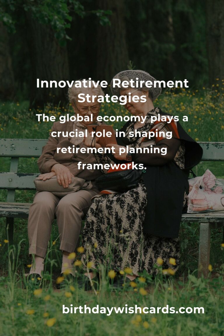 The Future of Retirement Planning Frameworks: Adapting to a New Era