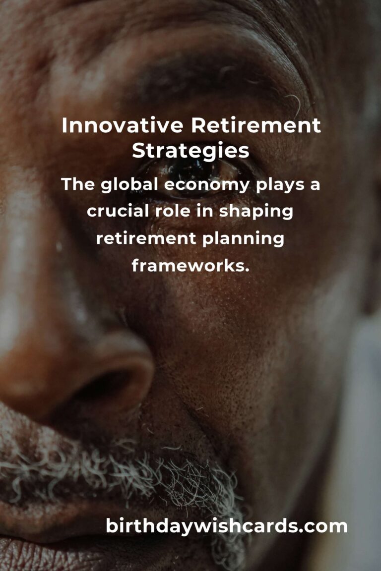 The Future of Retirement Planning Frameworks: Adapting to a New Era