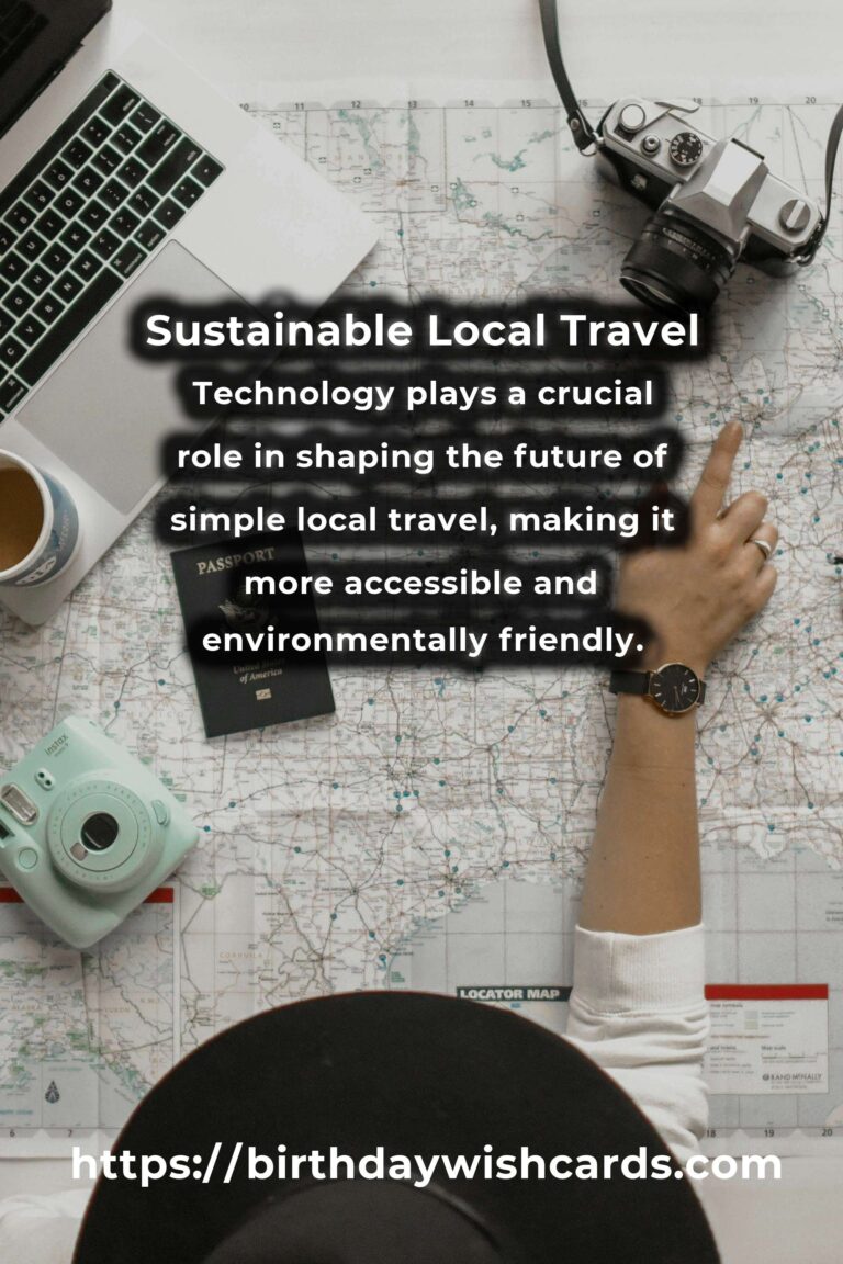 The Future of Simple Local Travel: Embracing Sustainable Journeys