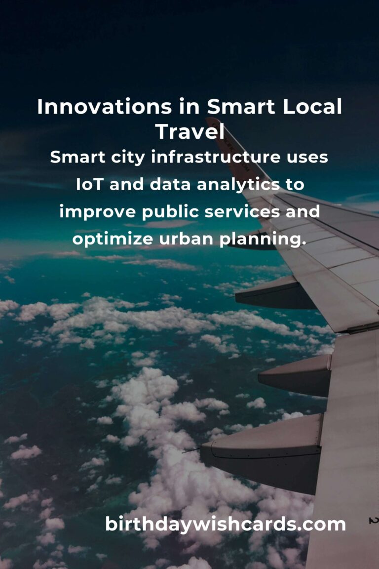 The Future of Smart Local Travel: Innovations and Trends