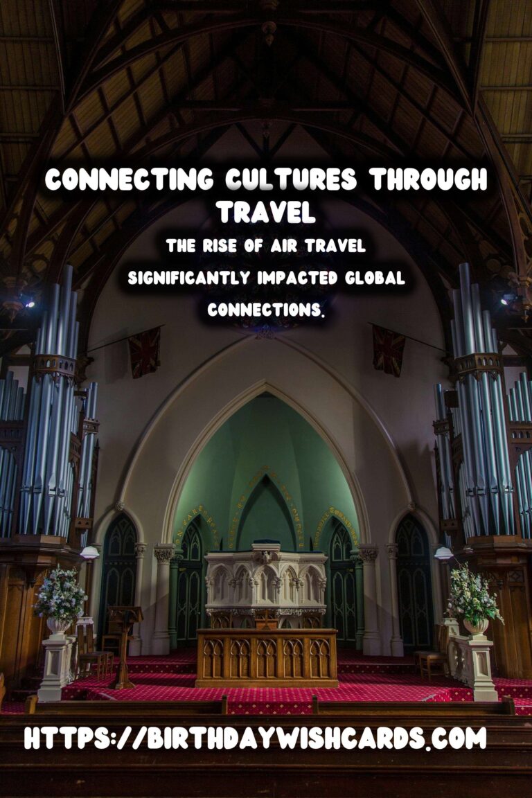 The Golden Age of Travel: Bridging Global Connections