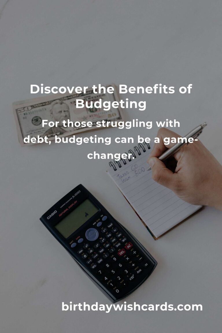 The Hidden Benefits of Budgeting for Financial Success
