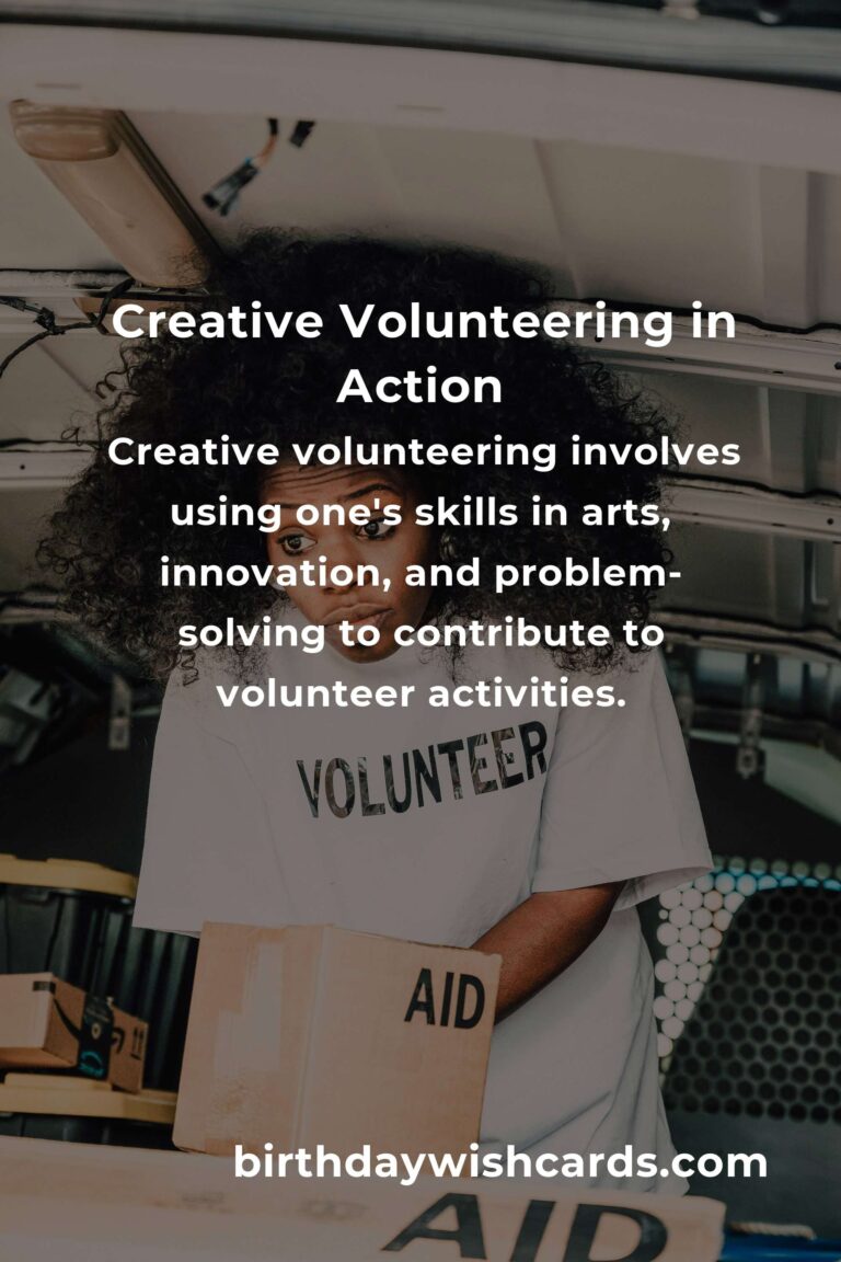 The Hidden Benefits of Creative Volunteering: Unlocking Personal Growth and Community Impact