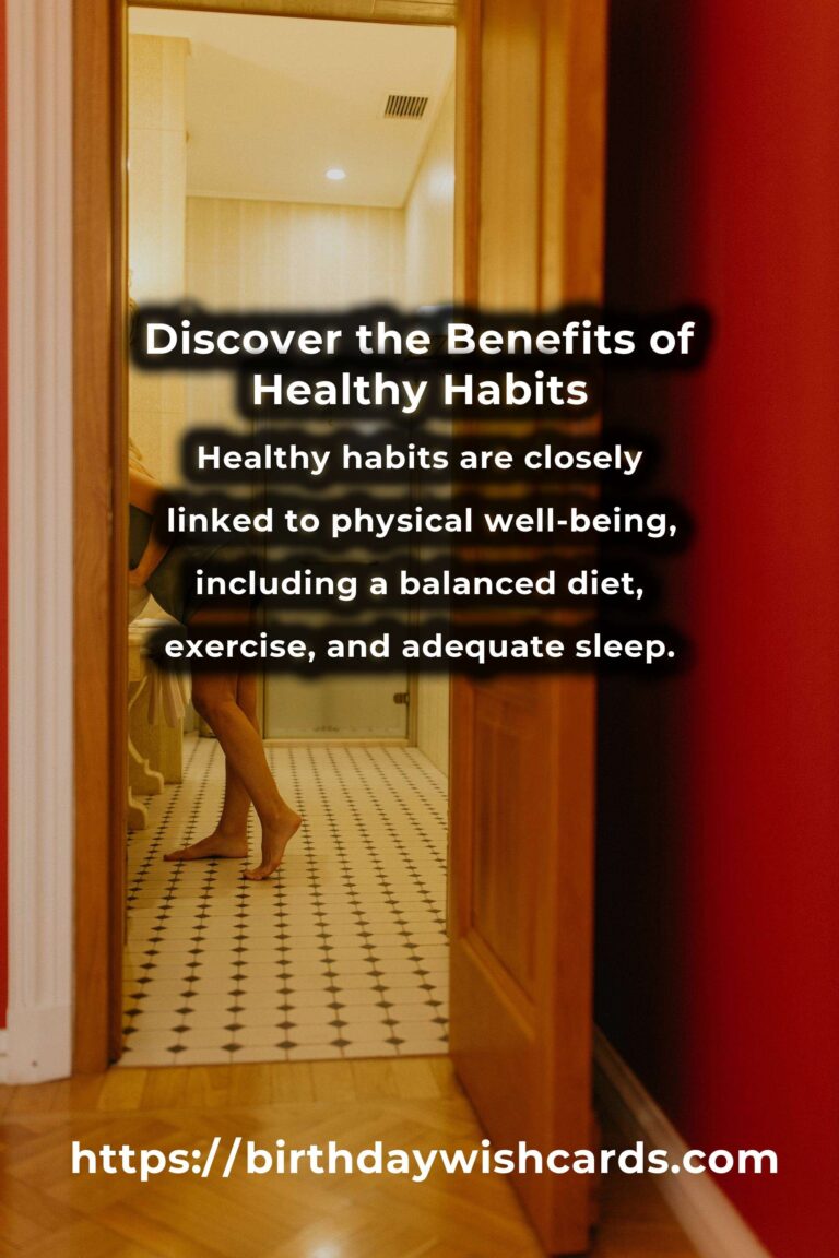 The Hidden Benefits of Healthy Habits: Unveiling the Secrets