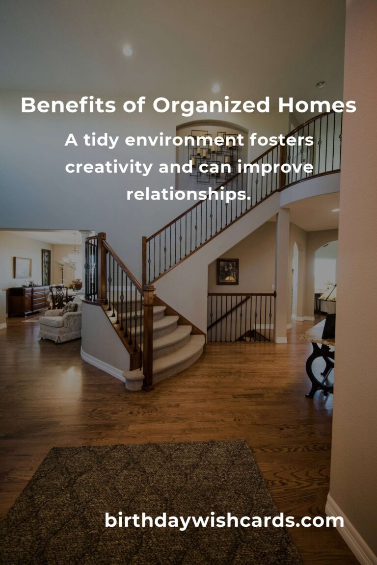 The Hidden Benefits of Home Organization: Transform Your Space and Life
