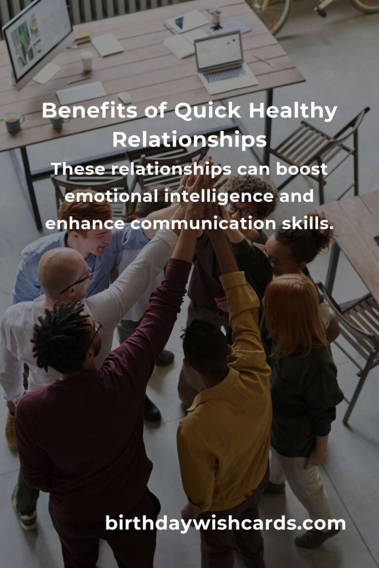 The Hidden Benefits of Quick Healthy Relationships